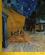 841 Van Goghs Billede Caféterrasse Om Aftenen Paa Place Du Forum (Den Gule Café) Ses Paa Stedet Arles Frankrig Anne Vibeke Rejser IMG 8360